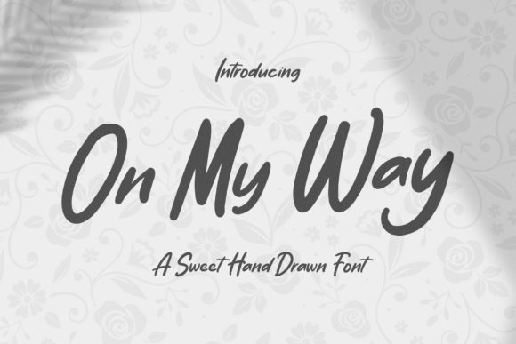 On My Way: A Handwritten Font for Campaigns